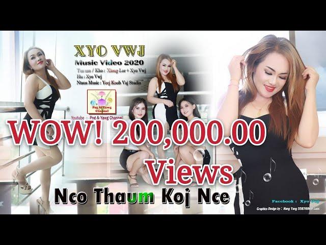 Xyo Vwj - Nco Thaum Koj Nce - Nkauj Tawm Tshiab 2020 .