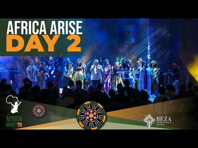 Africa Arise 2025 Day 2 | Pastor Antony Njoroge | Beza International Church