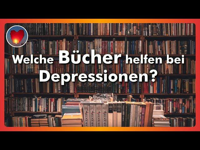 Literaturtipps: Welche Bücher helfen bei Depressionen?