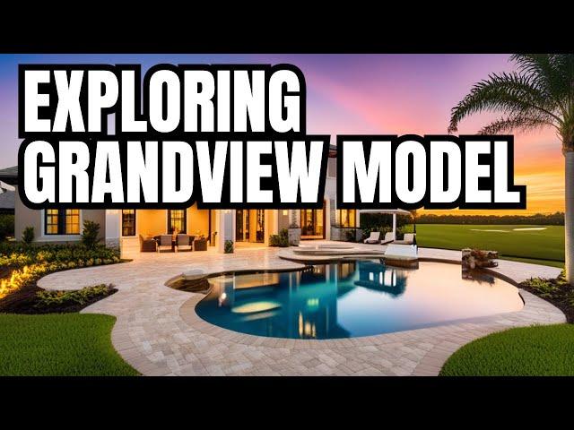 Discover the Grandview Model: Lakewood Ranch Luxury Living