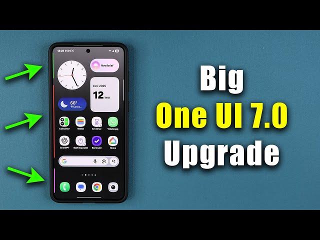 Major Samsung ONE UI 7.0 Update is HERE - From Basic To Brilliant