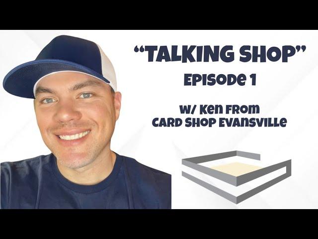 Talking Shop:  Episode 1