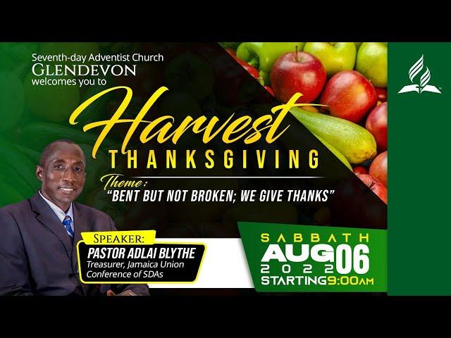 "Bent but not broken; We give thanks" || Harvest Thanksgiving 2022 || Evening Session