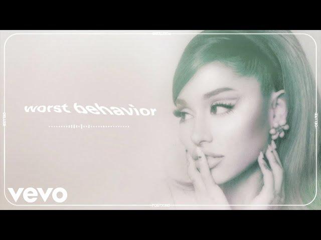 Ariana Grande - worst behavior (official audio)