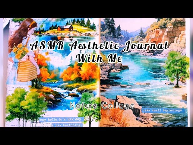 ASMR Aesthetic Journal With Me️Nature#asmr #aestheticjournal #nature #journaling #scrapbooking