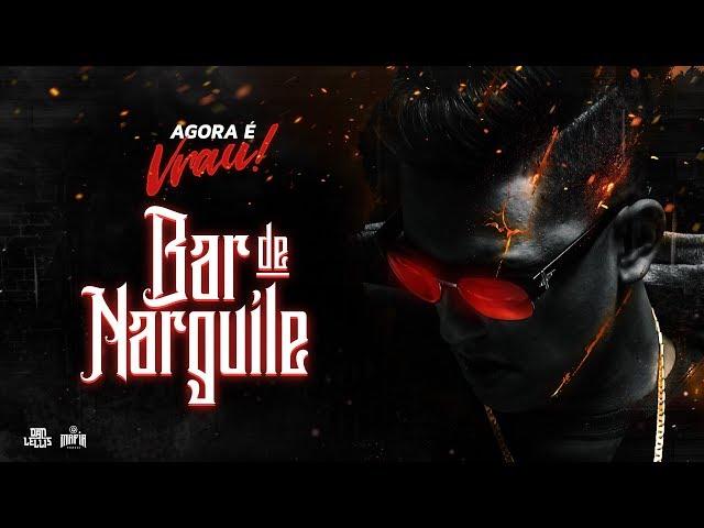 Bar De Narguilé - Dan Lellis (Prod.Mortão) - @Máfia Records