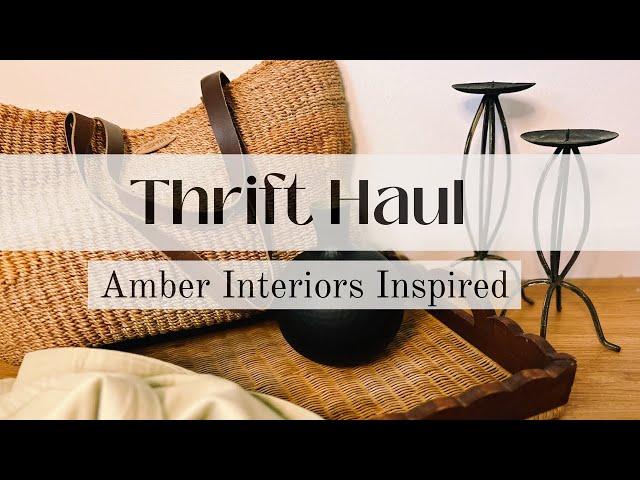 THRIFT HAUL + Decorating! Amber Interiors Inspired