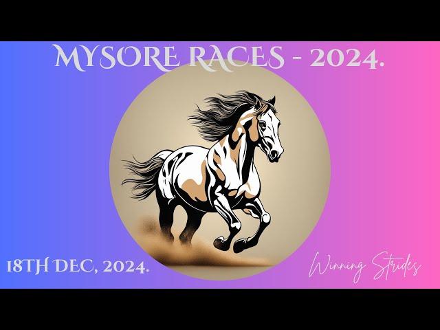 MYSORE RACE TIPS | 18/12/2024 | MYSORE RACE SELECTIONS | MYSORE RACES 2024 | .