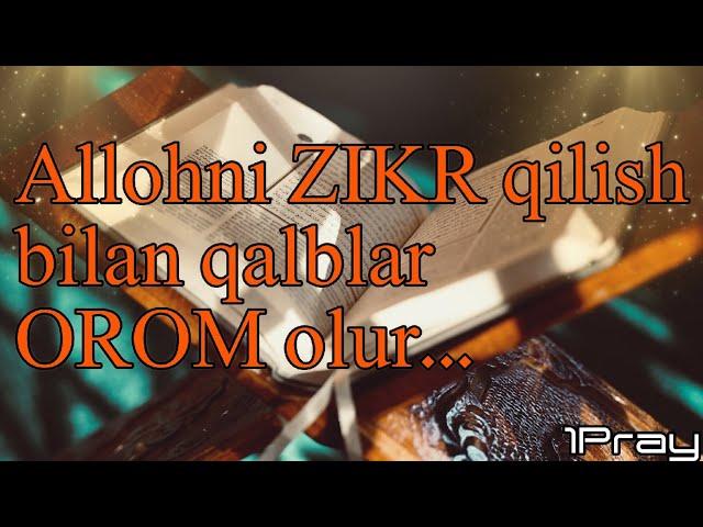 Abdulloh domla | Allohni ZIKR qilish bilan qalblar OROM olur...