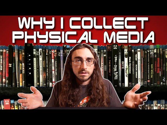 Why I Collect Physical Media...