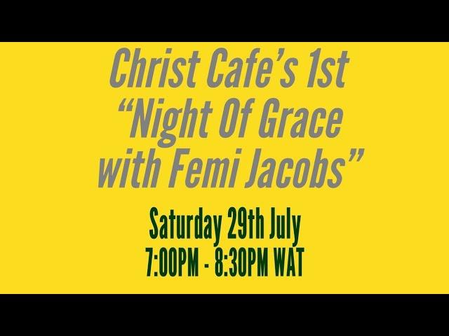 A Night Of Grace with Femi Jacobs