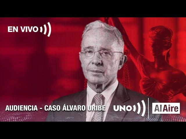 EN VIVO: Audiencia contra expresidente Álvaro Uribe