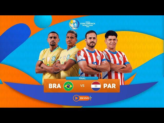 FINAL: BRASIL vs PARAGUAY | CONMEBOL Copa América Fútbol Playa 2025™ | EN VIVO