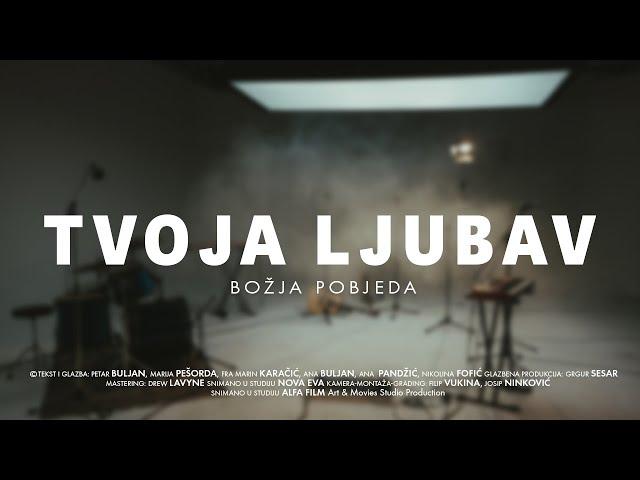 Božja pobjeda – Tvoja ljubav