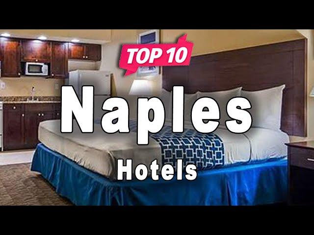 Top 10 Hotels in Naples | Italy - English