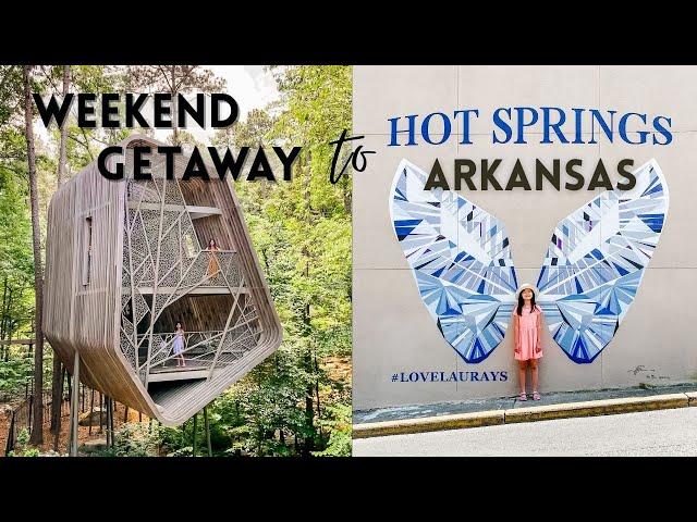 Arkansas Weekend Getaway: Things To Do in Hot Springs with Family