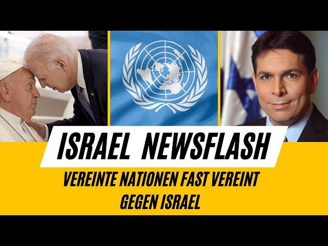 N.o.E. News - Flash: Vereinte Nationen fast vereint gegen Israel