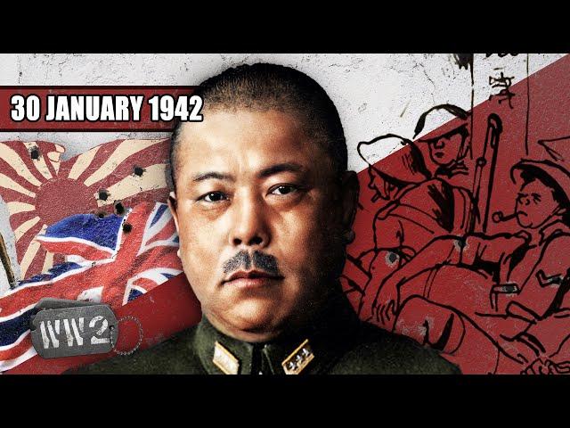 127 - Fortress Singapore Stands Alone! - WW2 - January 30, 1942