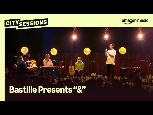 Bastille - Drawbridge & The Baroness (City Sessions - Amazon Music Live)