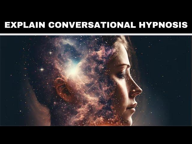 How I Explained Conversational Hypnosis To My Clients
