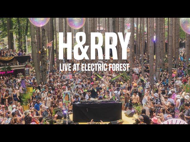 H&RRY LIVE AT ELECTRIC FOREST 2024 (HONEYCOMB STAGE)