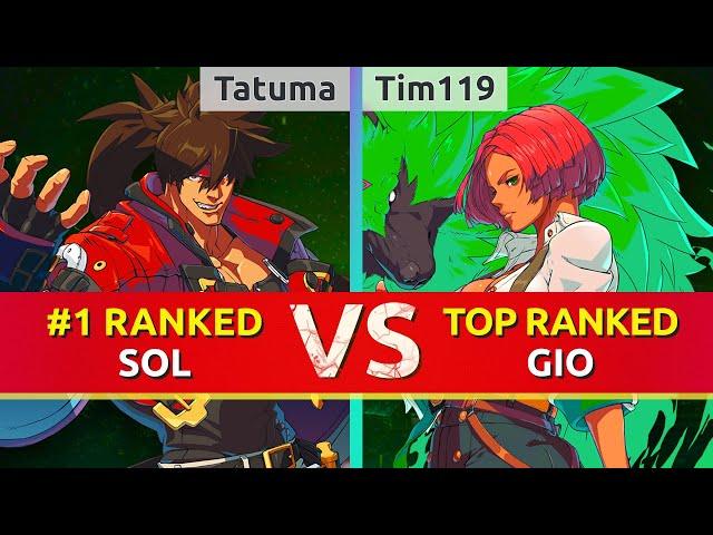 GGST ▰ Tatuma (#1 Ranked Sol) vs Tim119 (TOP Ranked Giovanna). High Level Gameplay