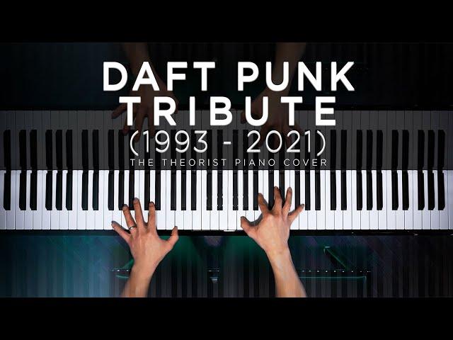 Daft Punk Piano Tribute (1993 to 2021) by The Theorist