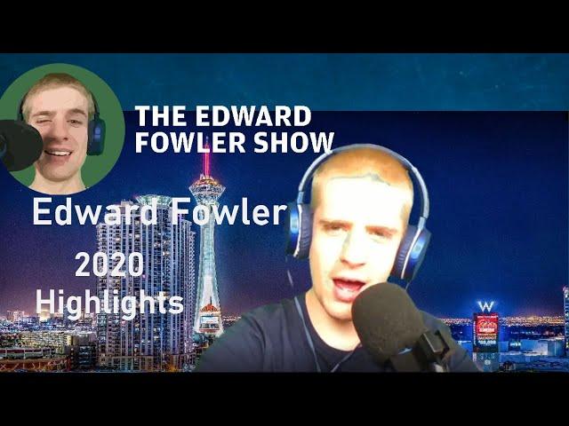 Edward Fowler 2020 Highlights