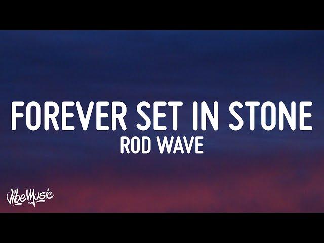 Rod Wave - Forever Set In Stone (Lyrics)