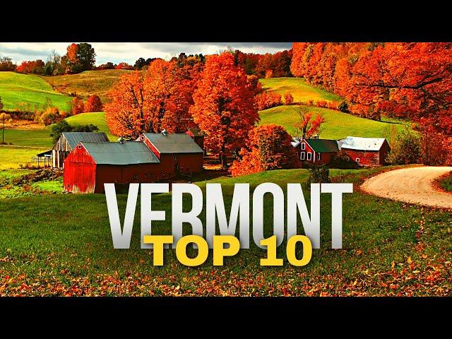 10 Best Places to Visit in VERMONT 2024 | US Travel Guide