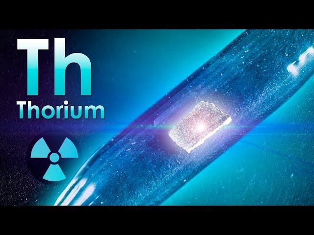 Thorium - A METAL THAT NO ONE NEEDS!