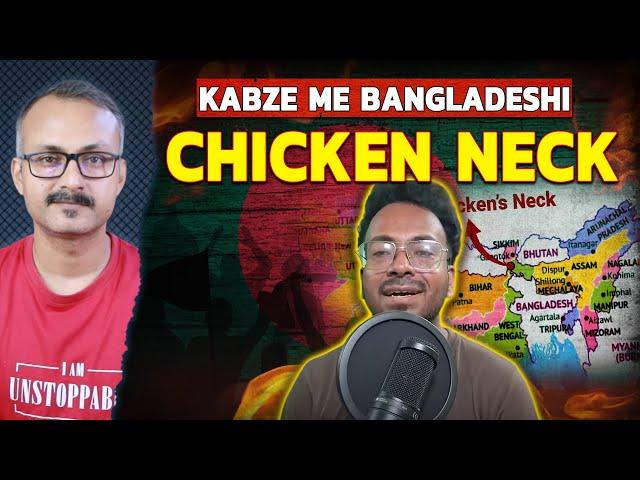 Has India captured the Bangladeshi Chicken Neck? Has India captured the Bangladeshi Chicken Neck?