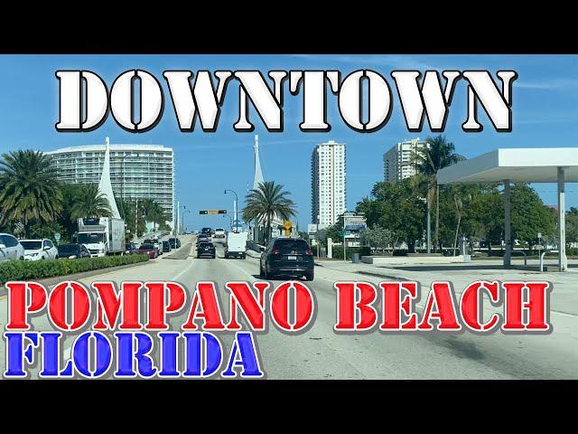 Pompano Beach - Florida - 4K Downtown Drive