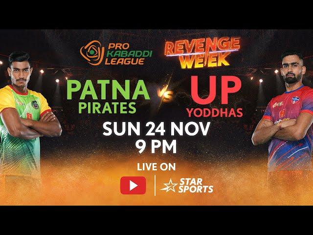 Pro Kabaddi League 11 | FULL MATCH LIVE | Patna Pirates vs UP Yoddhas | 24 NOV, 9 PM