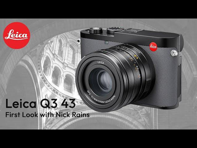 Leica Q3 43 First Look with Nick Rains.