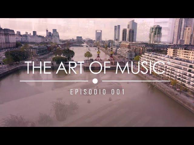 The Art Of Music - Episodio 001 - Buenos Aires // Hernán Nunzi & Ramiro Pedemonte // House Music