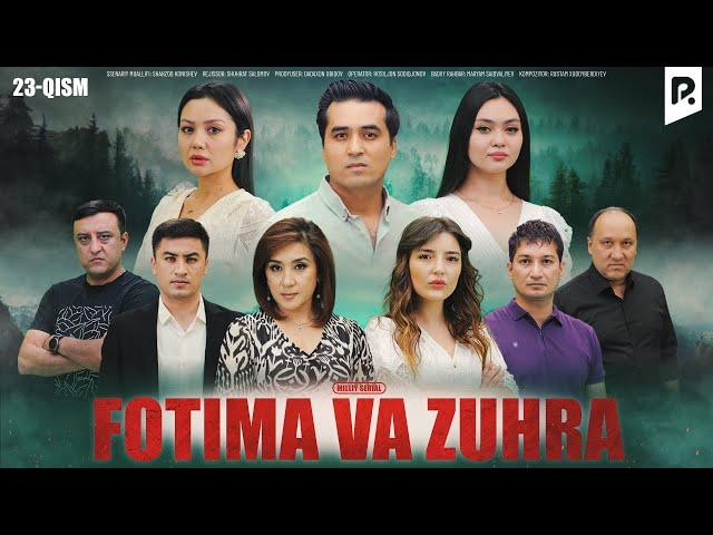 Fotima va Zuhra 23-qism (milliy serail) | Фотима ва Зухра 23-кисм (миллий сериал)