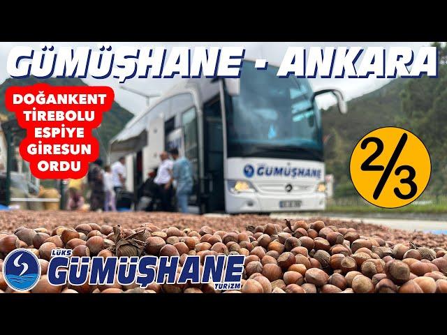 #284 LÜKS GÜMÜŞHANE TURİZM / GÜMÜŞHANE - ANKARA OTOBÜS YOLCULUĞU 2.BÖLÜM