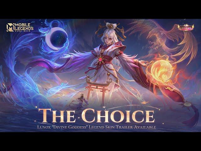 The Choice | Lunox "Divine Goddess" Skin Trailer | Mobile Legends: Bang Bang