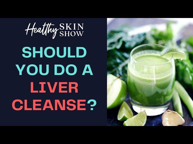 Should You Do A LIVER CLEANSE For Skin Rashes? | Jennifer Fugo