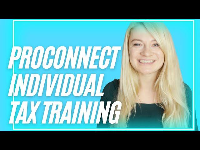 ProConnect Individual Tax Software Training - How to Prepare 1040 in ProConnect [2023]