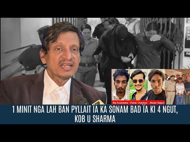 1 MINIT NGA LAH BAN PYLLAIT ÏA KA SONAM BAD ÏA KI 4 NGUT, KOB U SHARMA