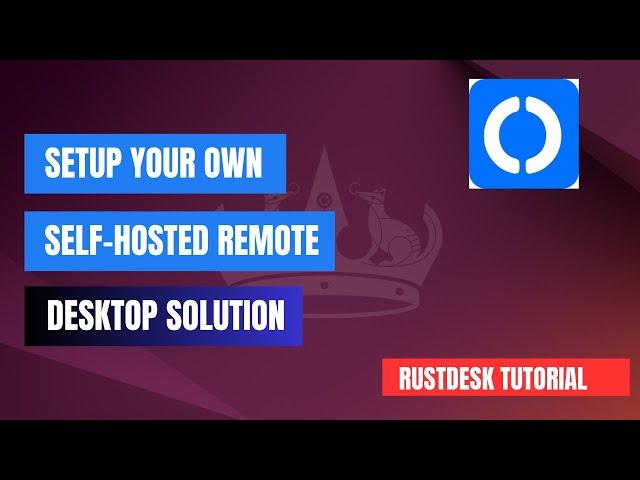 RustDesk: The Ultimate Open-Source TeamViewer Alternative