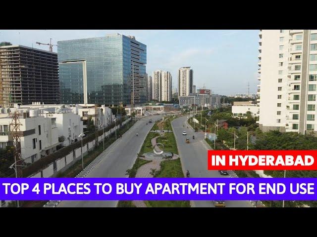 Top 4 Places to Buy Apartments from End Use Perspective || Hyderabad Real Estate