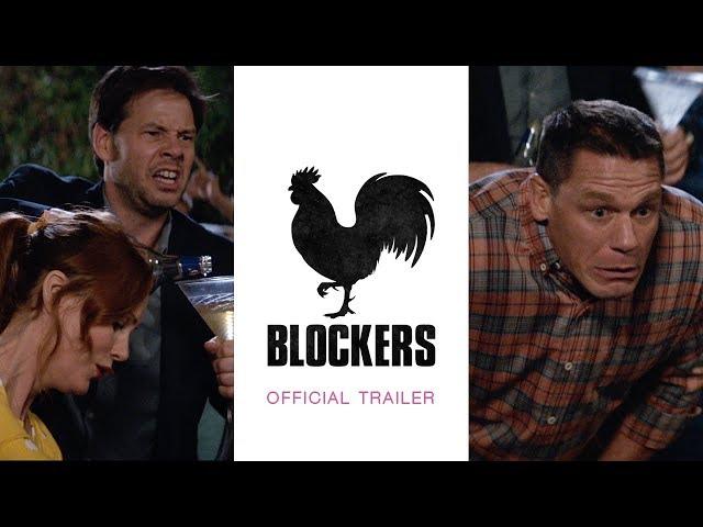 Blockers - Official Trailer (HD)