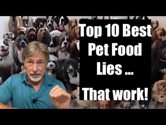 Top 10 Pet Food Lies That Work on You!