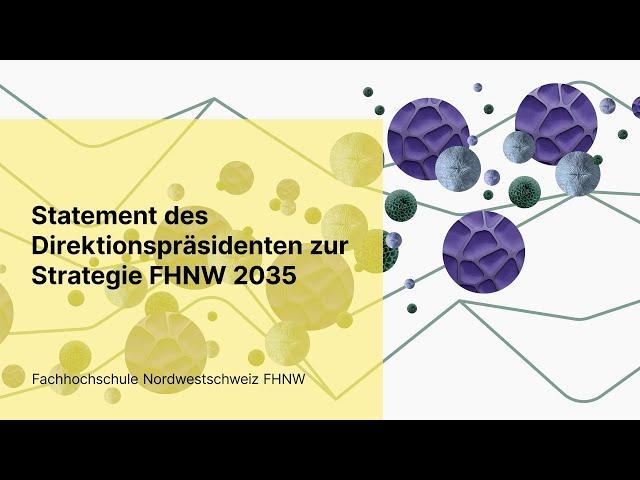 Strategie FHNW 2035 | Statement des Direktionspräsidenten