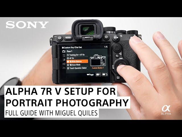 Alpha 7R V Setup for Portrait Photography with Miguel Quiles