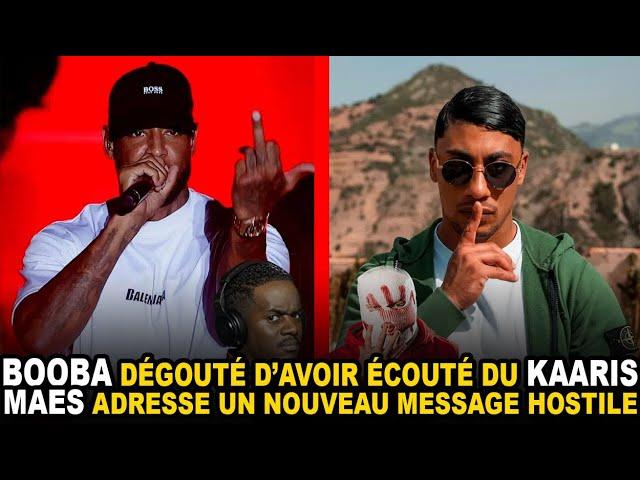 BOOBA Dégøuⱦé D'avoir écouté KAARIS Par Erreur, MAES lui envoie un Message Høstile, KALASH CRIMI