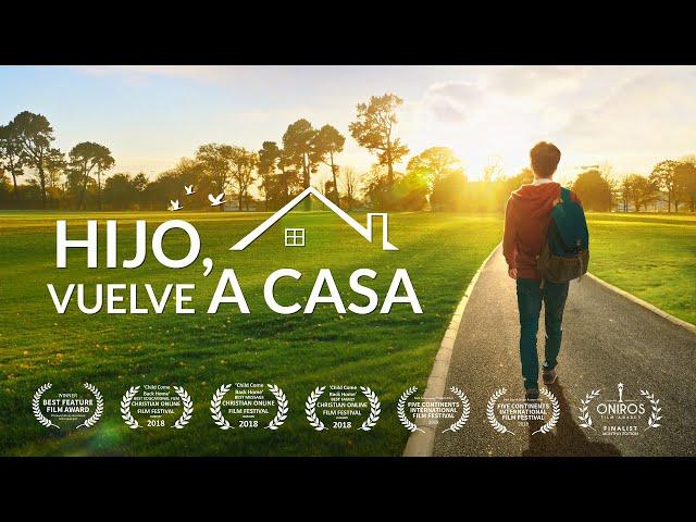 Película cristiana | "Hijo, vuelve a casa" La verdadera historia de un chico que volvió a Dios